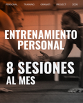 ENTRENAMIENTO PERSONAL 8 Sesiones /Mes