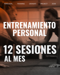 ENTRENAMIENTO PERSONAL 12 Sesiones /Mes